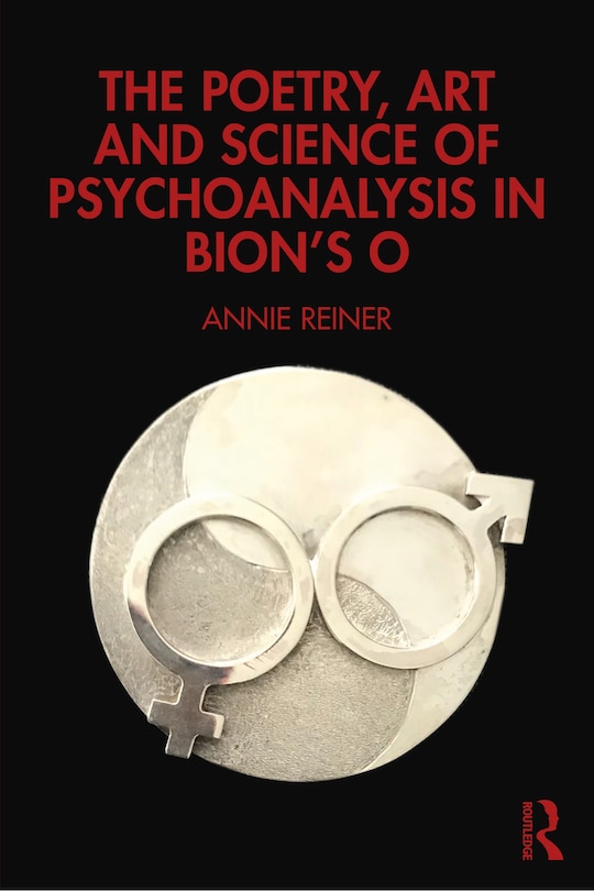 Couverture_The Poetry, Art and Science of Psychoanalysis in Bion's O