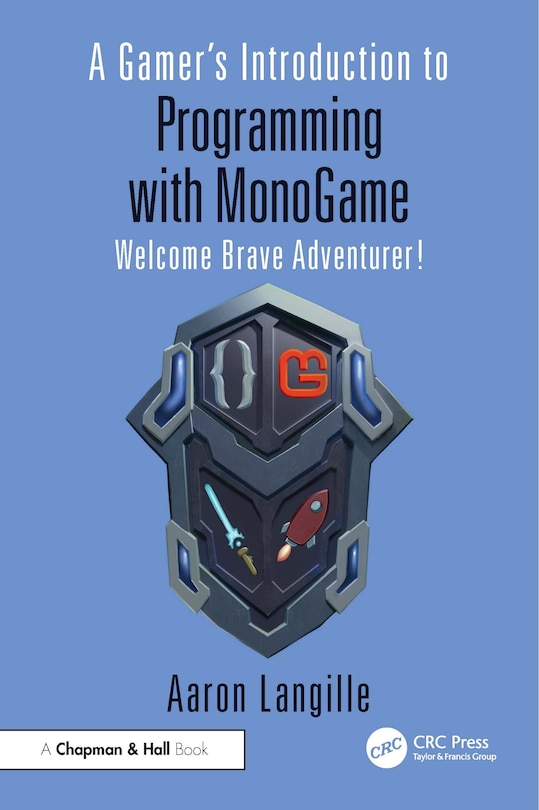 Couverture_A Gamer's Introduction to Programming with MonoGame