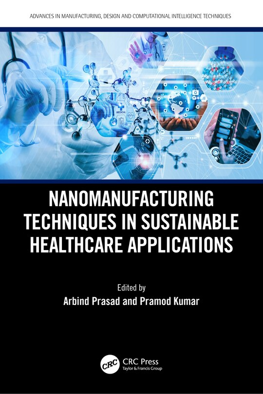 Front cover_Nanomanufacturing Techniques in Sustainable Healthcare Applications