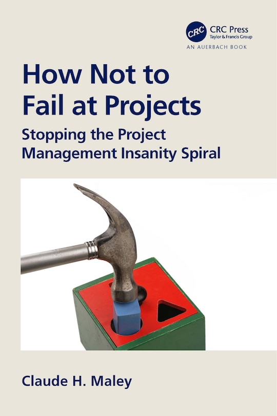 Front cover_How Not to Fail at Projects
