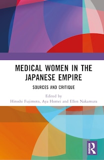 Couverture_Medical Women in the Japanese Empire