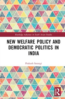 Front cover_New Welfare Policy and Democratic Politics in India