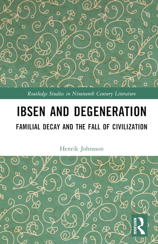 Front cover_Ibsen and Degeneration