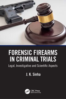 Couverture_Forensic Firearms in Criminal Trials