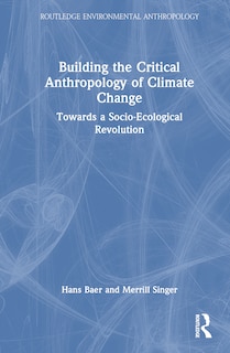 Front cover_Building the Critical Anthropology of Climate Change