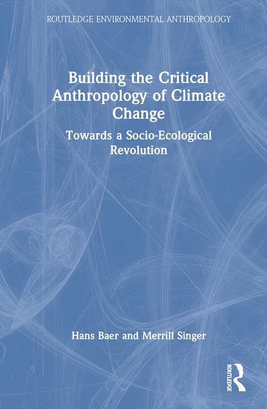 Front cover_Building the Critical Anthropology of Climate Change