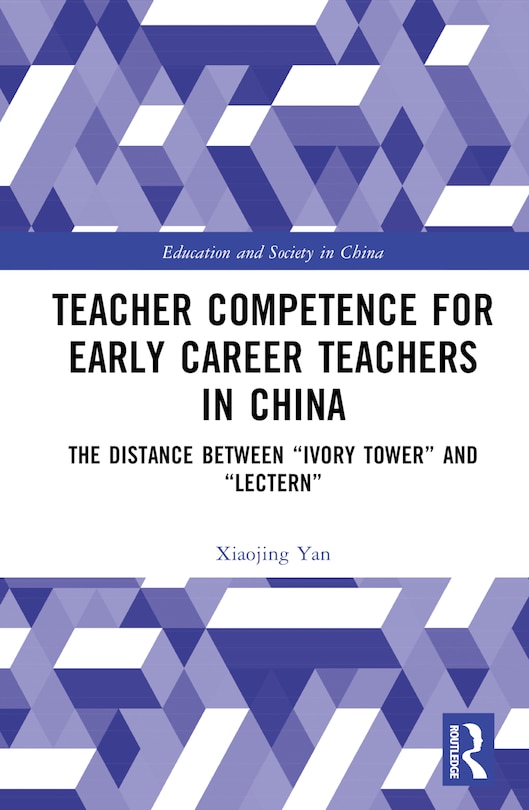 Front cover_Teacher Competence for Early Career Teachers in China