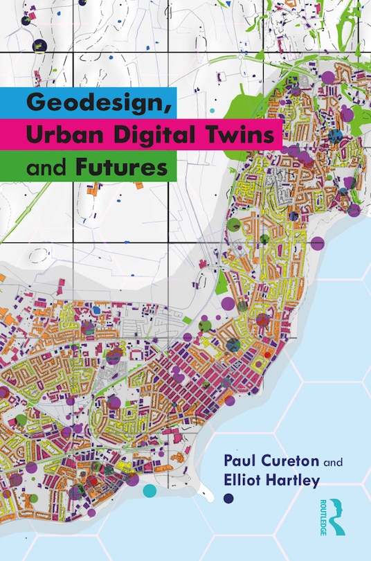 Front cover_Geodesign, Urban Digital Twins, and Futures