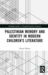 Couverture_Palestinian Memory and Identity in Modern Children's Literature