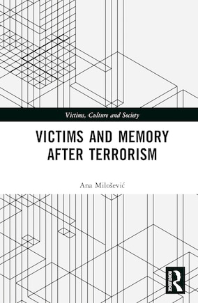 Victims and Memory After Terrorism