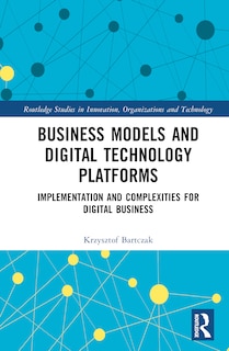 Front cover_Business Models and Digital Technology Platforms