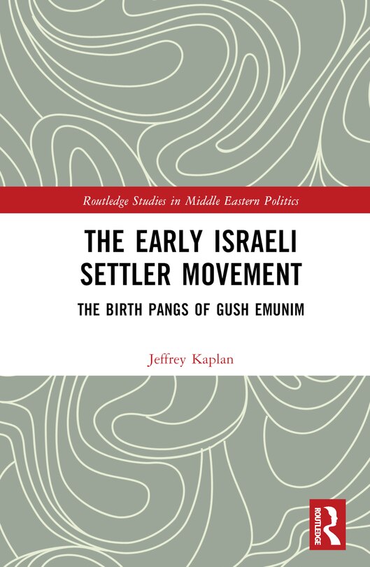 Front cover_The Early Israeli Settler Movement