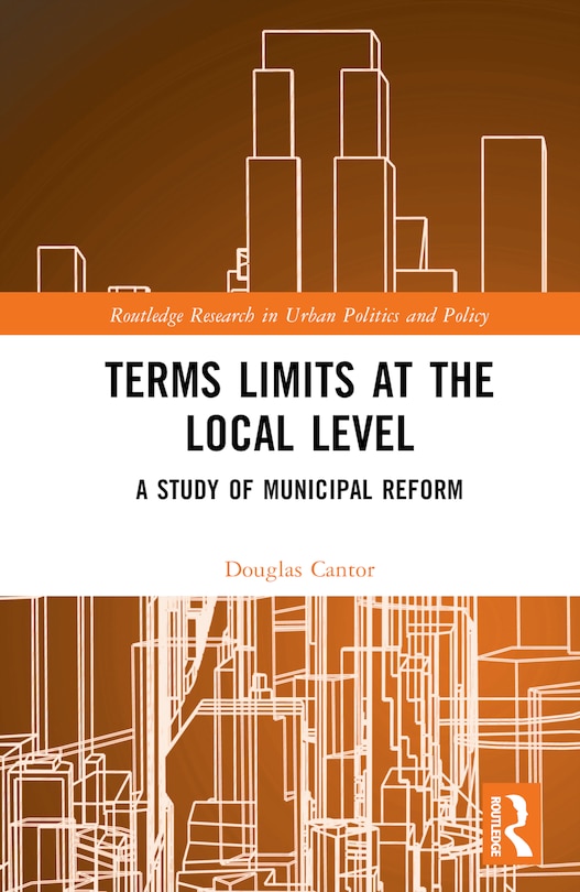 Front cover_Term Limits and the Modern Era of Municipal Reform