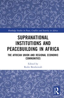 Couverture_Supranational Institutions and Peacebuilding in Africa
