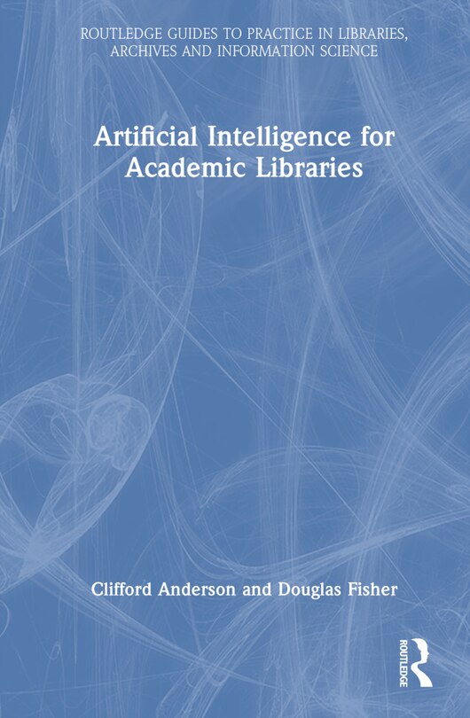 Front cover_Artificial Intelligence for Academic Libraries
