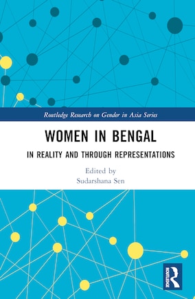 Women in Bengal: In Reality and Through Representations