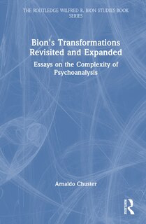 Couverture_Bion's Transformations Revisited and Expanded
