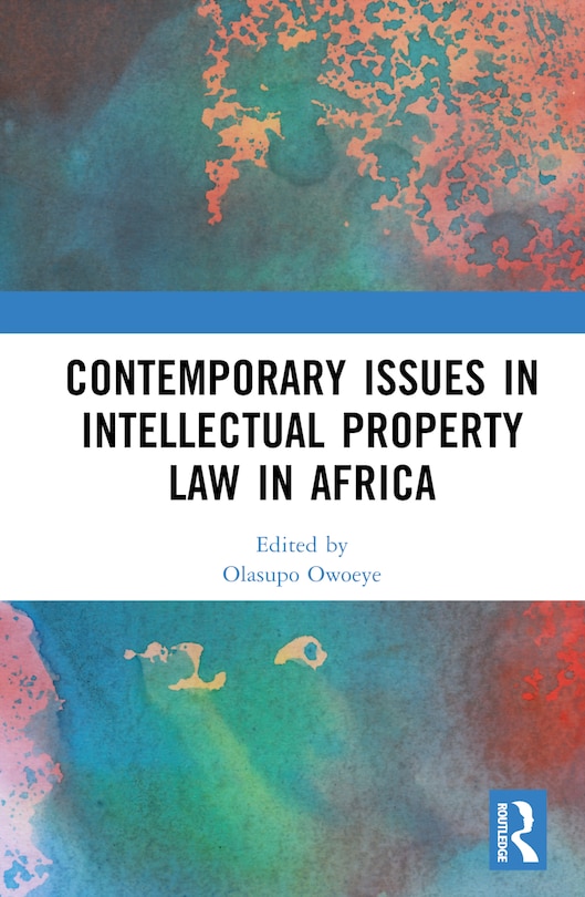 Front cover_Contemporary Issues in Intellectual Property Law in Africa
