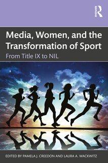 Front cover_Media, Women, and the Transformation of Sport