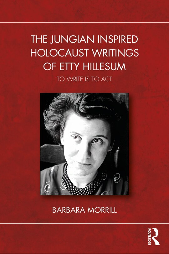 Front cover_The Jungian Inspired Holocaust Writings of Etty Hillesum