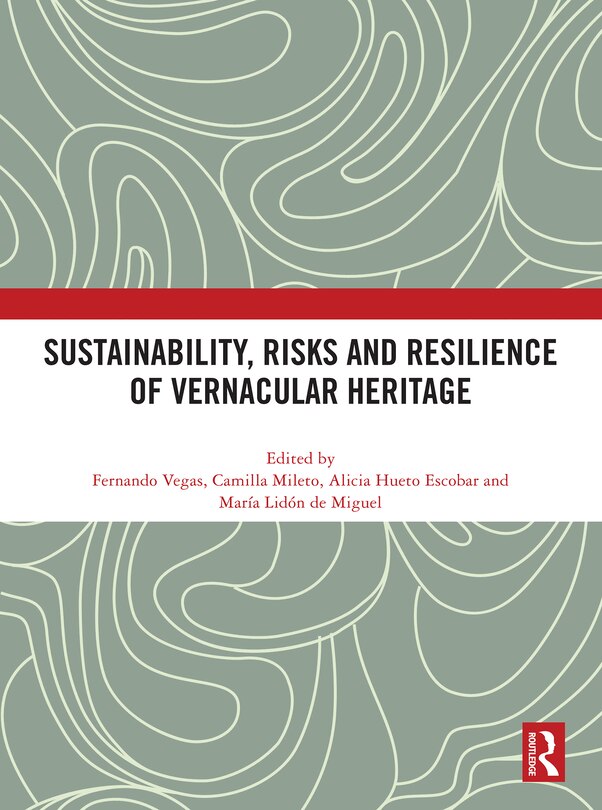 Front cover_Sustainability, Risks and Resilience of Vernacular Heritage