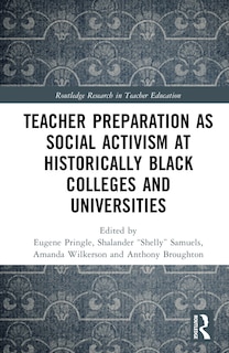 Couverture_Teacher Preparation as Social Activism at Historically Black Colleges and Universities