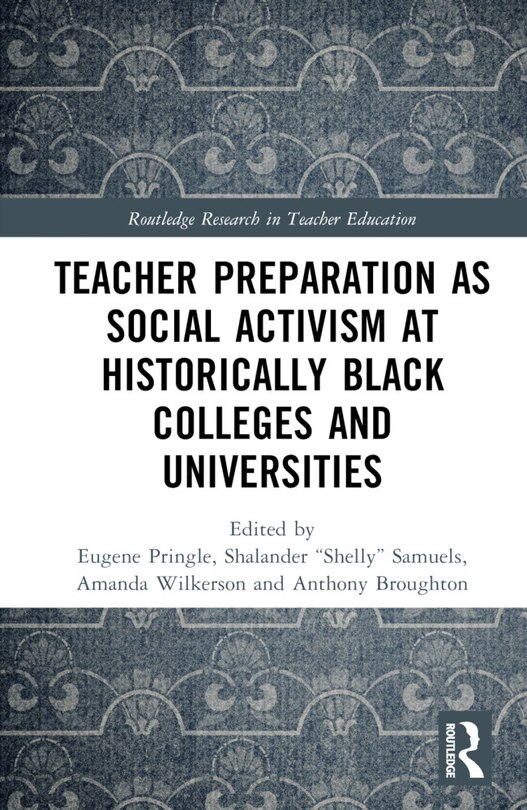 Couverture_Teacher Preparation as Social Activism at Historically Black Colleges and Universities