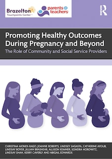 Front cover_Promoting Healthy Outcomes During Pregnancy and Beyond