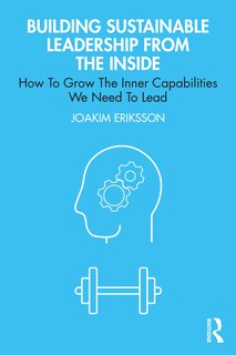 Front cover_Building Sustainable Leadership from the Inside