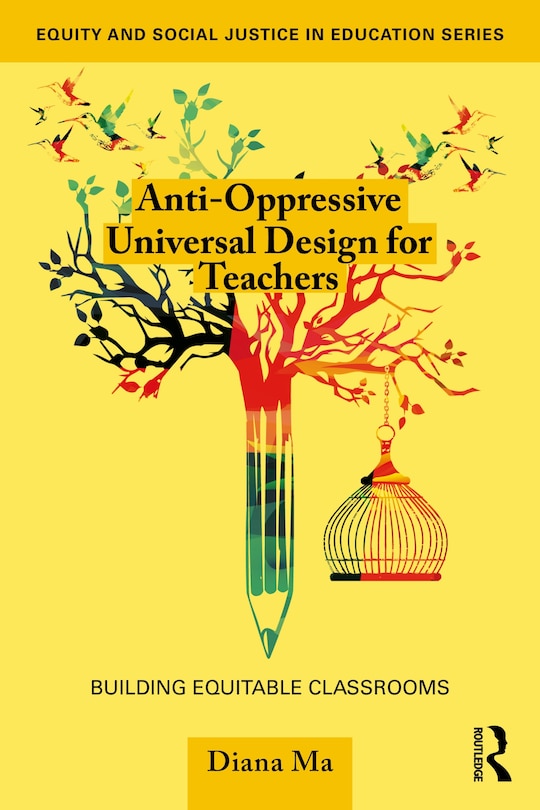 Front cover_Anti-Oppressive Universal Design for Teachers