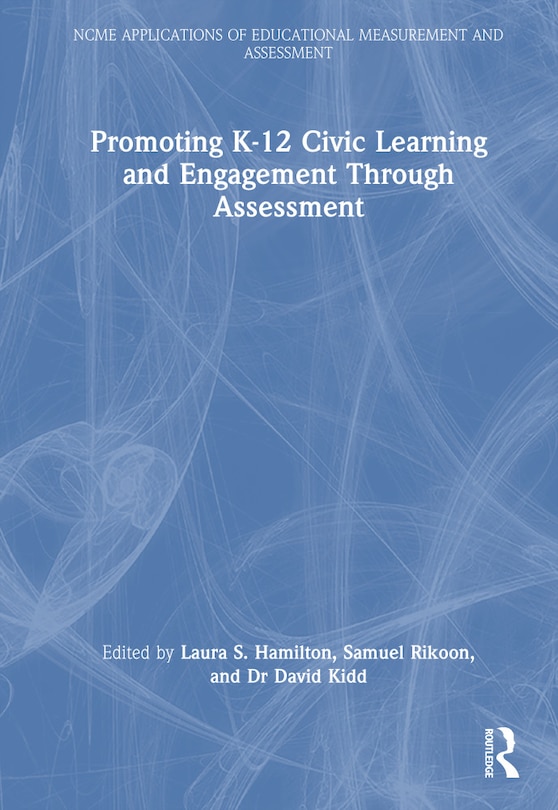 Front cover_Promoting K-12 Civic Learning and Engagement Through Assessment