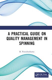 Front cover_A Practical Guide on Quality Management in Spinning