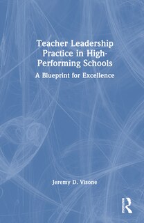 Front cover_Teacher Leadership Practice in High-Performing Schools