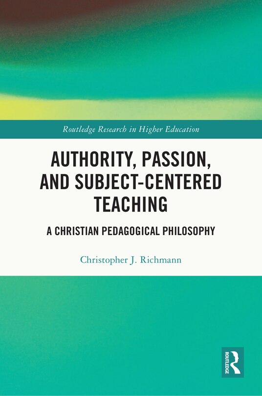 Couverture_Authority, Passion, and Subject-Centered Teaching