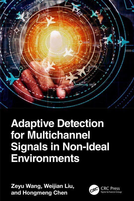 Couverture_Adaptive Detection for Multichannel Signals in Non-Ideal Environments