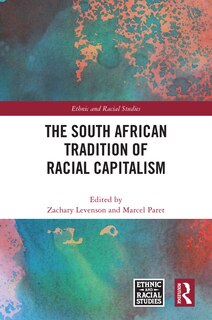 Front cover_The South African Tradition of Racial Capitalism