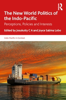 Front cover_New World Politics of the Indo-Pacific