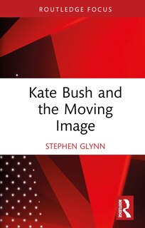 Front cover_Kate Bush and the Moving Image