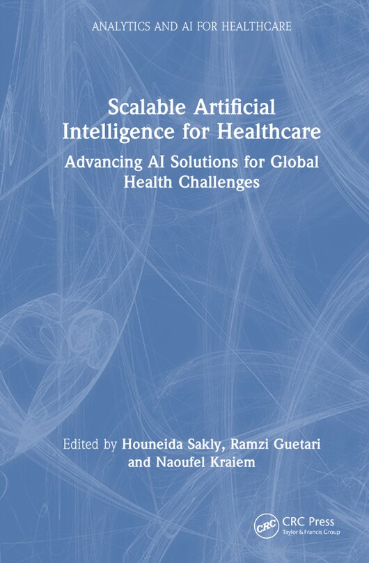 Front cover_Scalable Artificial Intelligence for Healthcare