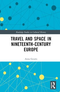 Front cover_Travel and Space in Nineteenth-Century Europe