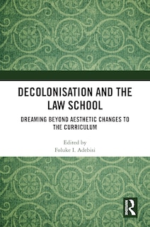 Couverture_Decolonisation and the Law School