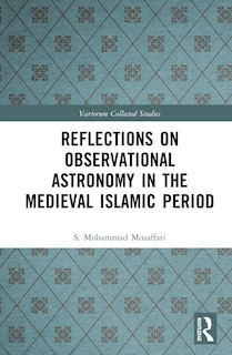 Front cover_Reflections on Observational Astronomy in the Medieval Islamic Period