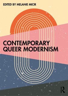 Front cover_Contemporary Queer Modernism