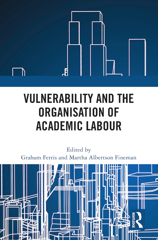 Front cover_Vulnerability and the Organisation of Academic Labour