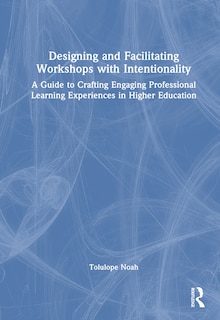 Couverture_Designing and Facilitating Workshops with Intentionality