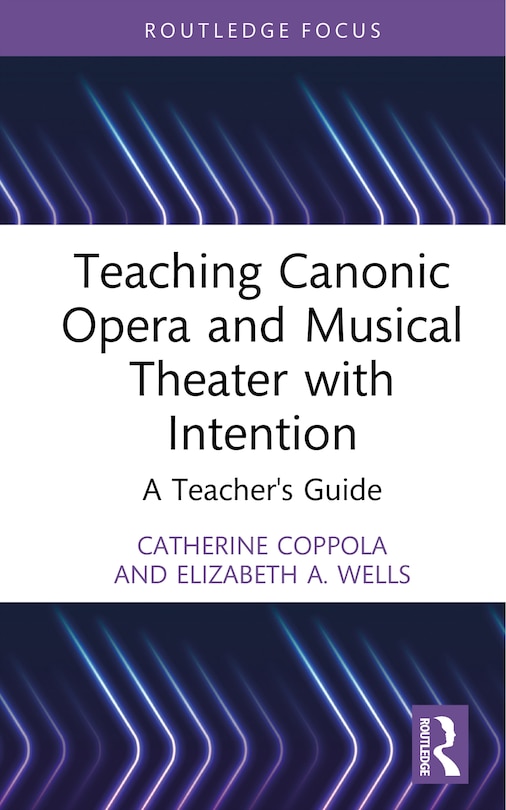 Couverture_Teaching Canonic Opera and Musical Theater with Intention