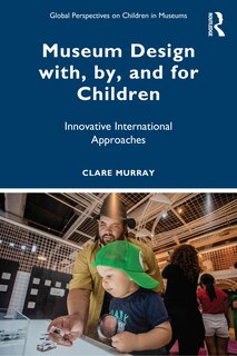 Couverture_Museum Design with, by, and for Children