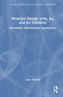 Couverture_Museum Design with, by, and for Children