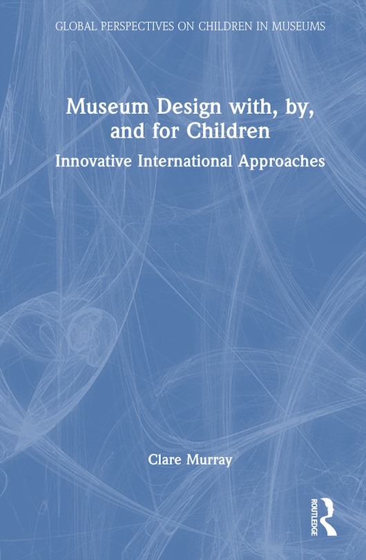 Couverture_Museum Design with, by, and for Children