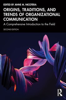 Front cover_Origins, Traditions, and Trends of Organizational Communication